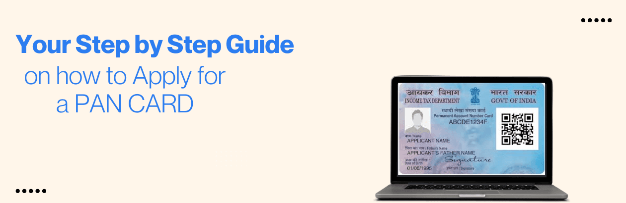 How to Apply for PAN Card: A Step-by-Step Guide
