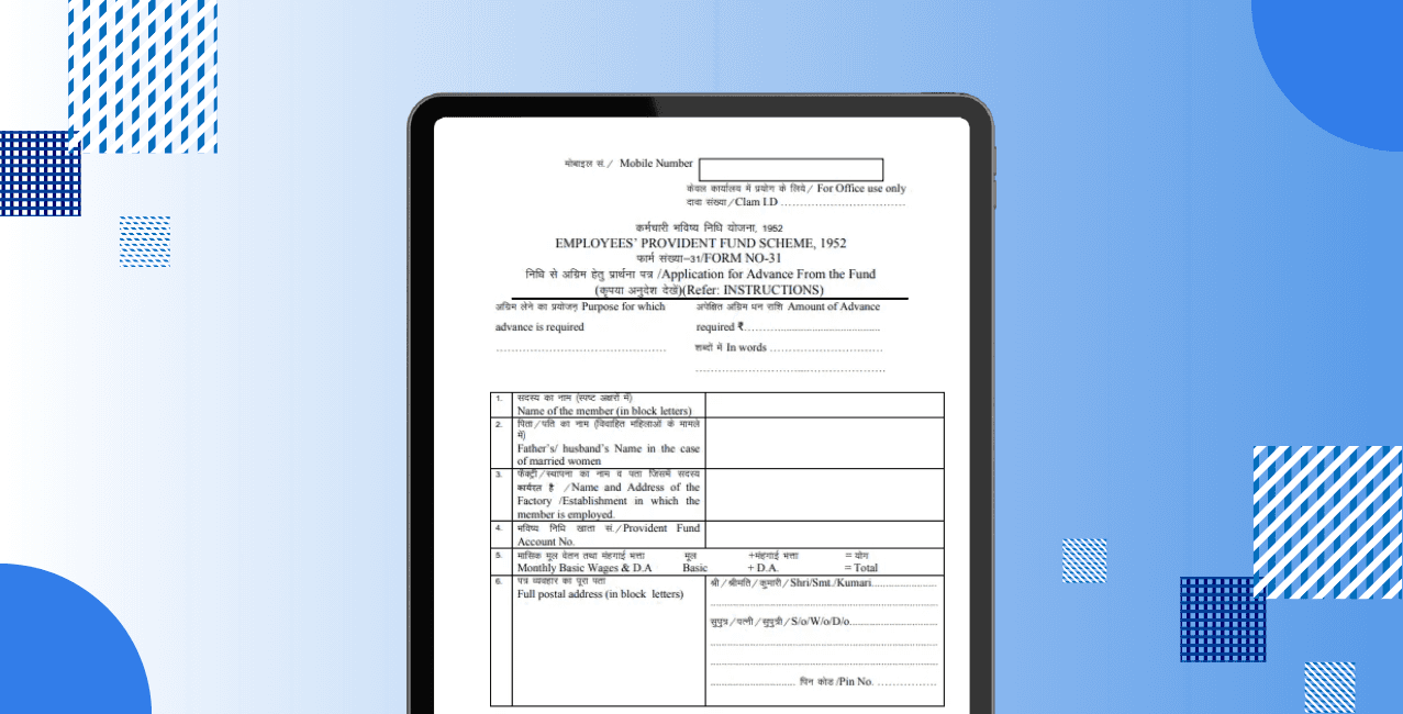 What Is Form 31 in PF: Eligibility, Uses and Claim Process