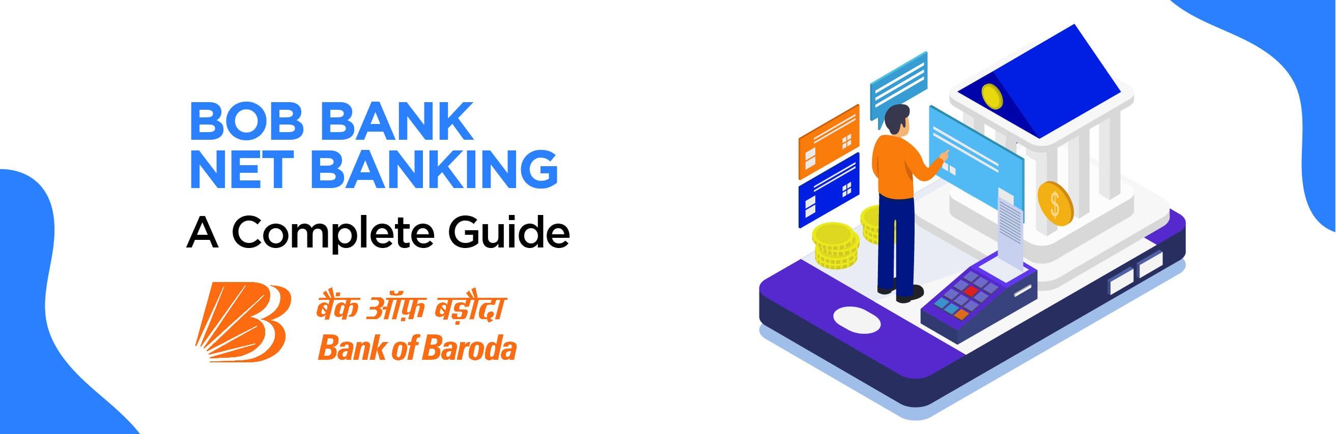 BOB Bank Net Banking – Everything You Need to Know About Online Banking