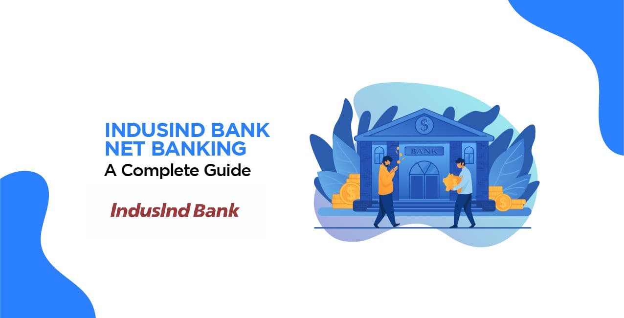 IndusInd Bank Net Banking: Simplify Your Online Banking Experience