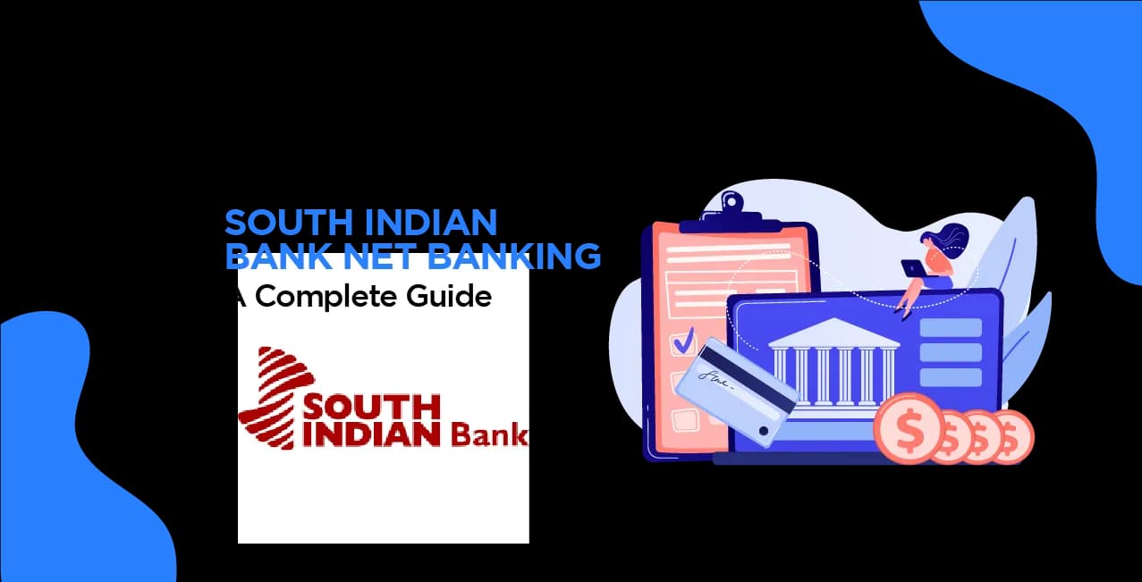 South Indian Bank Net Banking - Complete Guide to Online Banking