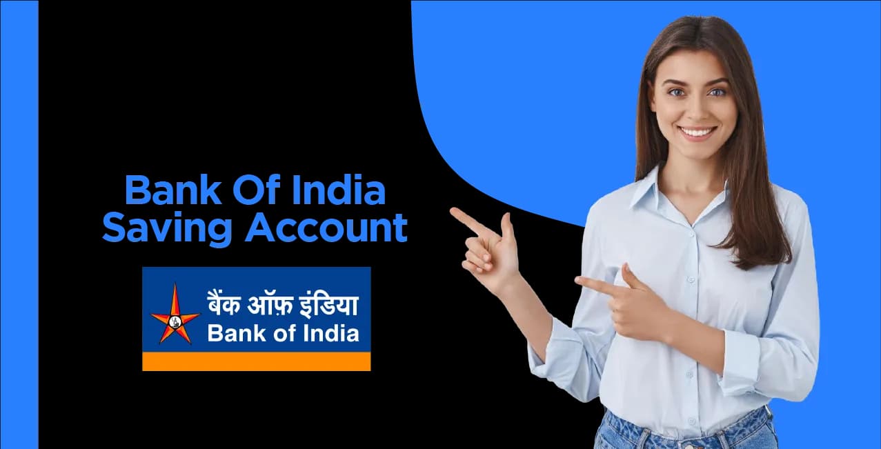 Bank of India Savings Account: Everything You Need to Know
