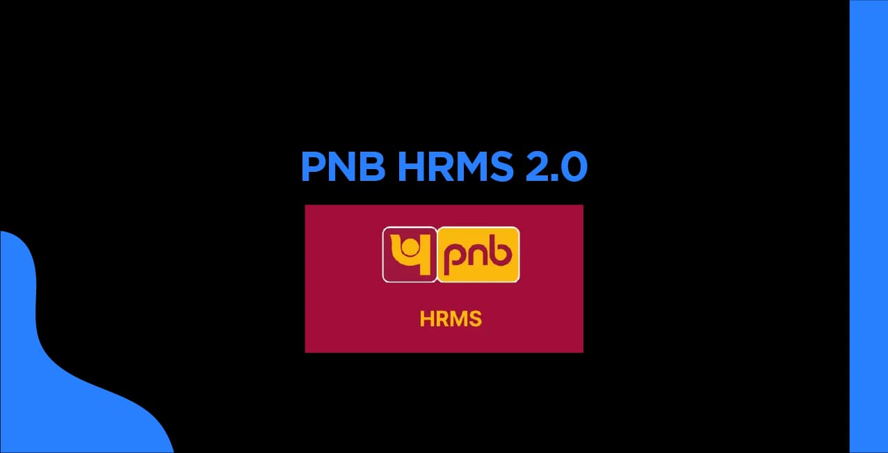 PNB HRMS 2.0 Full Guide – Master HR Management with the Latest Features