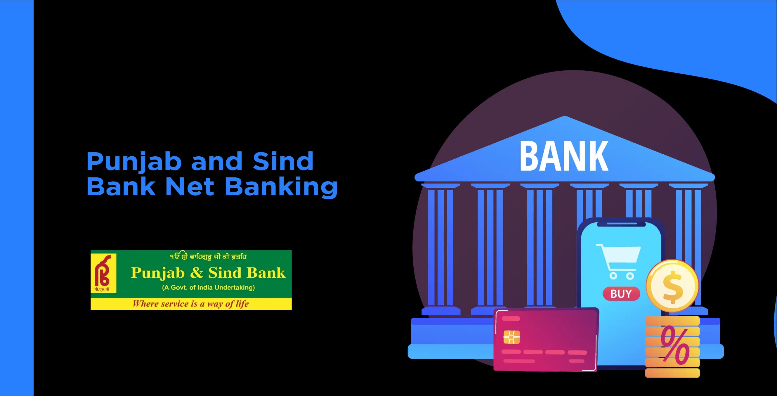 Punjab and Sind Bank Net Banking - Simplify Your Online Banking Experience