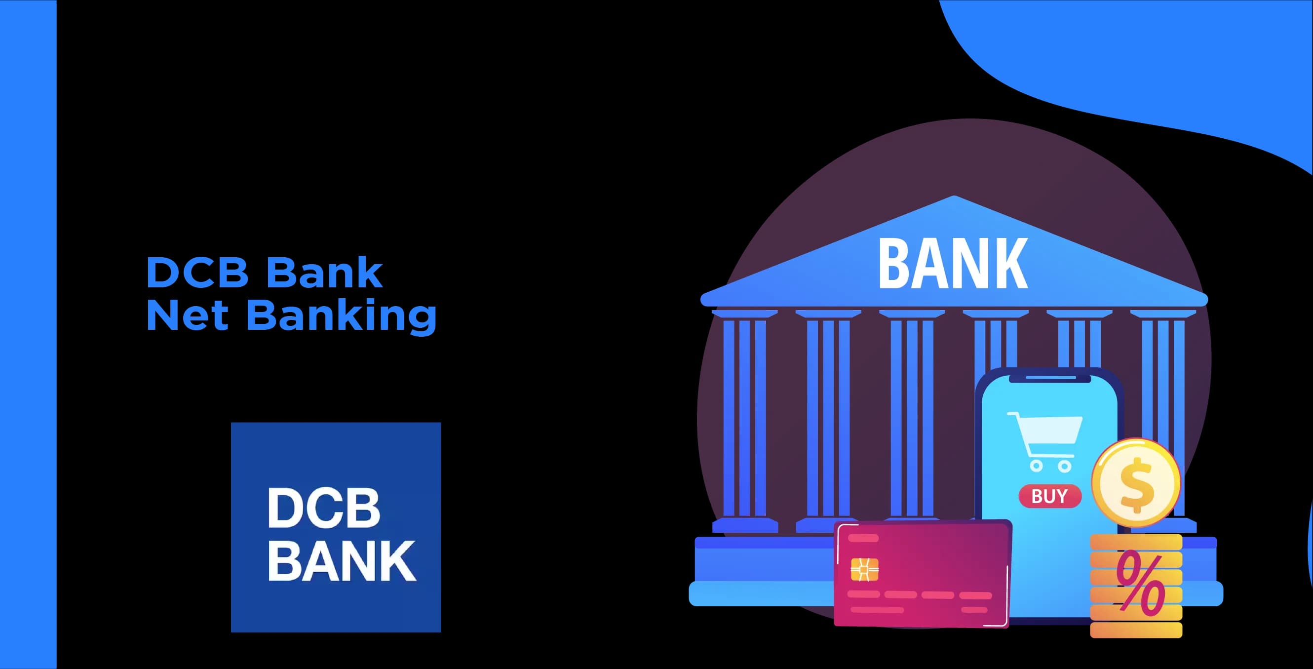 DCB Bank Net Banking - Simplify Your Online Banking Experience