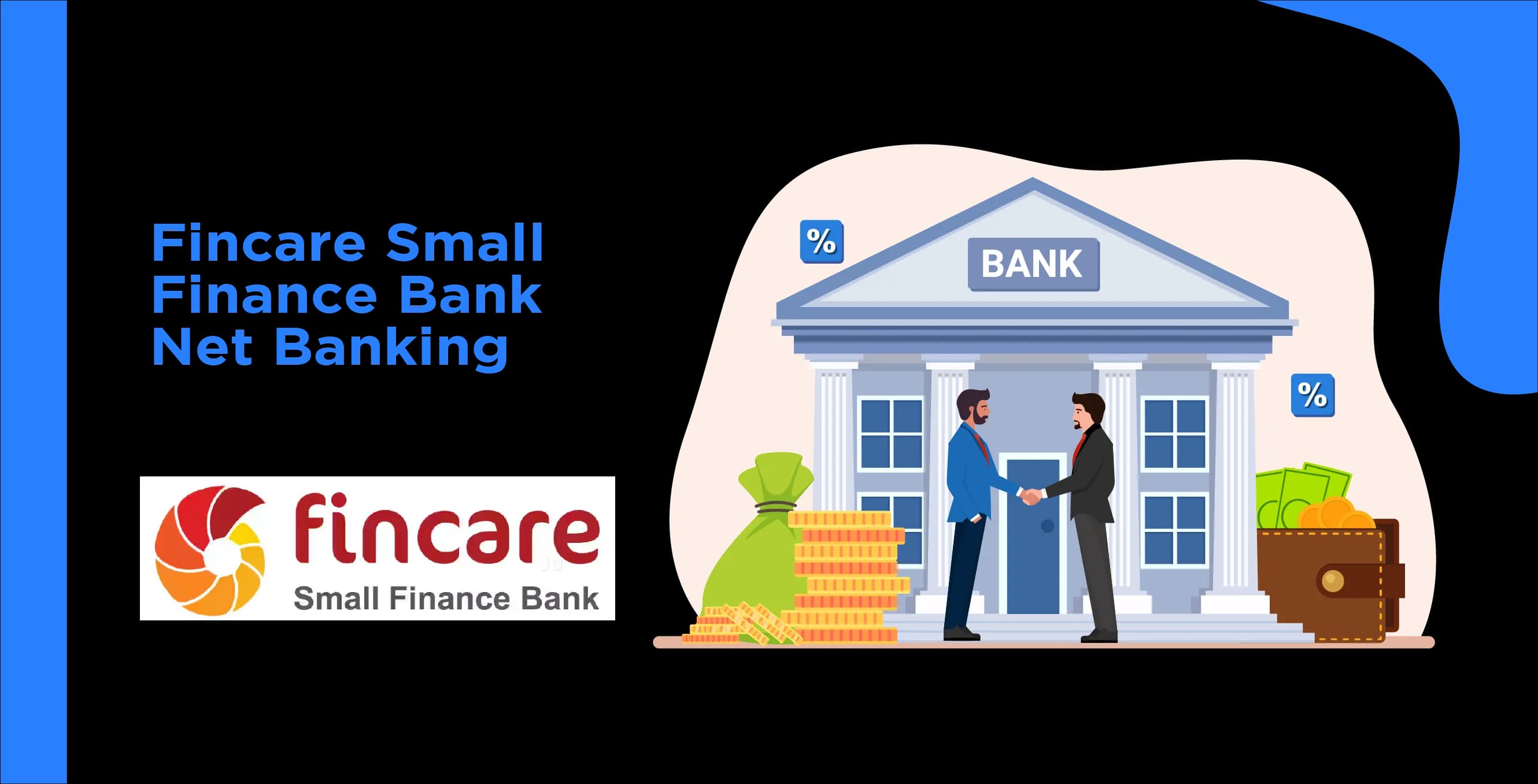 Fincare Small Finance Bank Net Banking: Simplify Your Banking Journey