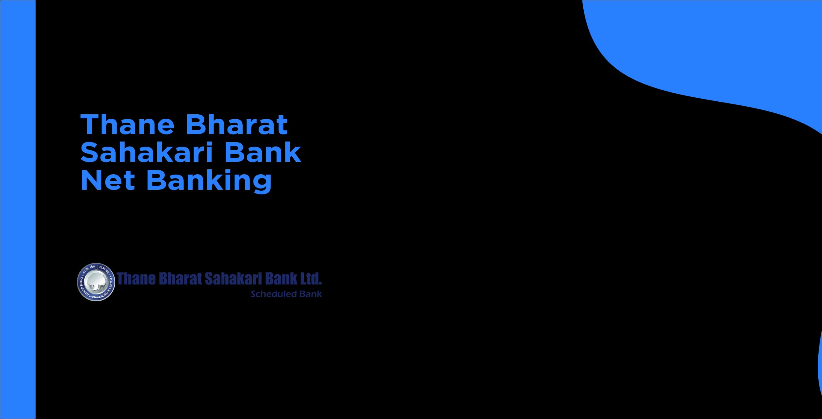 Thane Bharat Sahakari Bank Net Banking: Effortless Online Banking Solutions