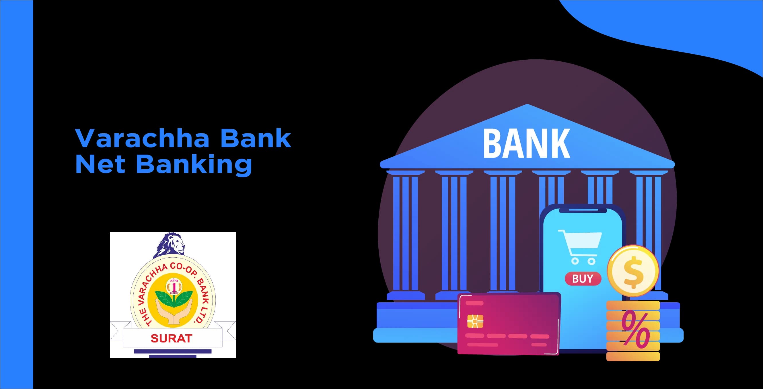 Varachha Bank Net Banking: Access Your Account Anytime, Anywhere