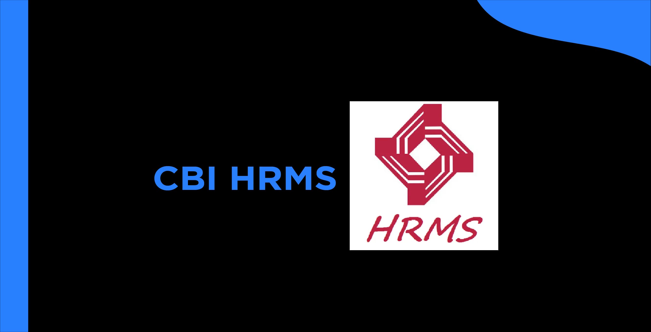 CBI HRMS - Complete Guide to Login, Features & Employee Services