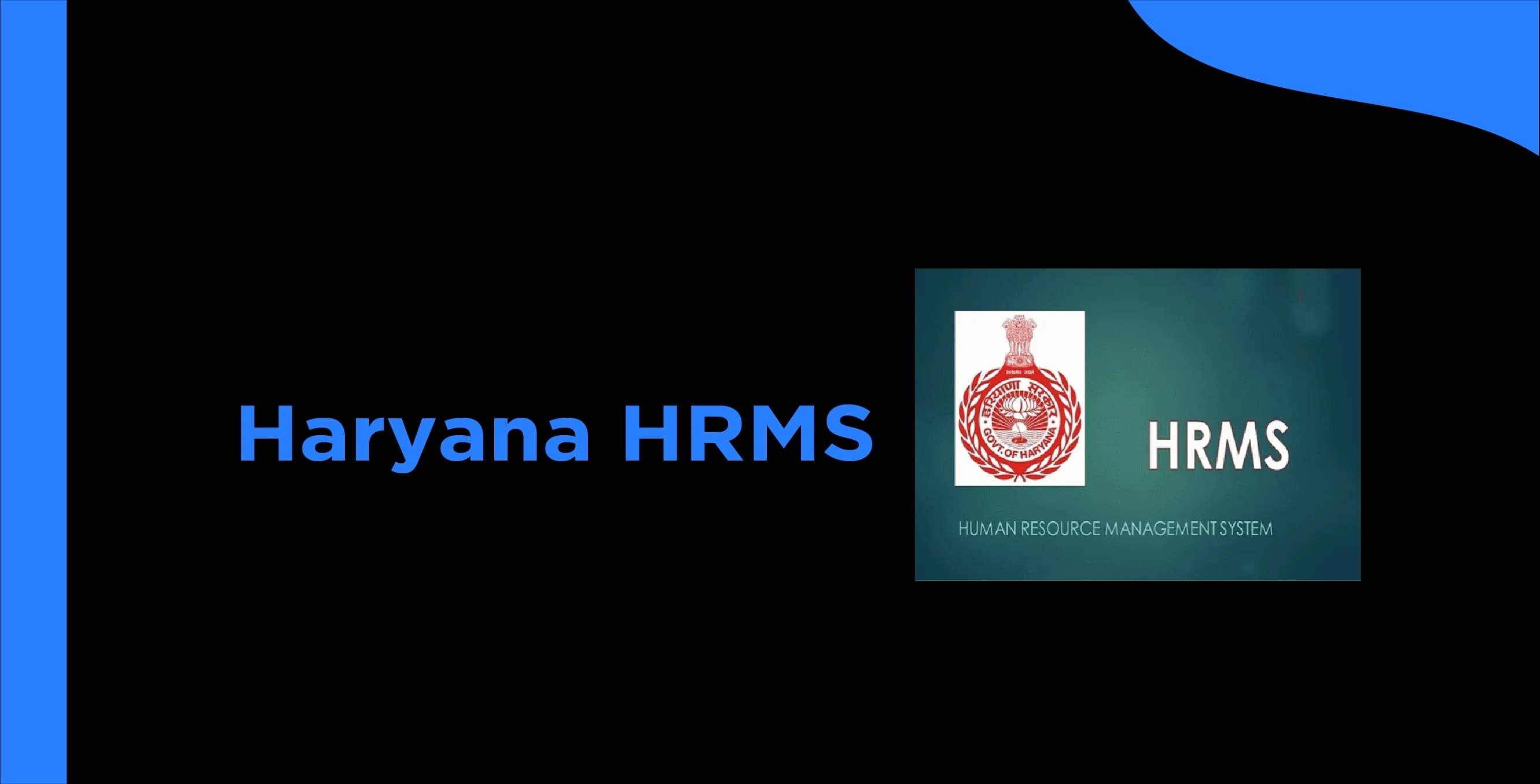 Haryana HRMS - Complete Guide to Login, Features & Employee Benefits