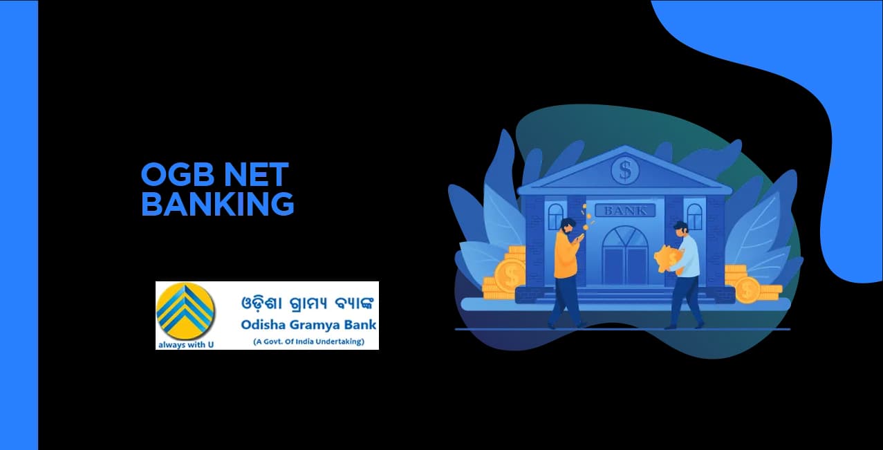 OGB Net Banking – Your Trusted Partner for Online Banking
