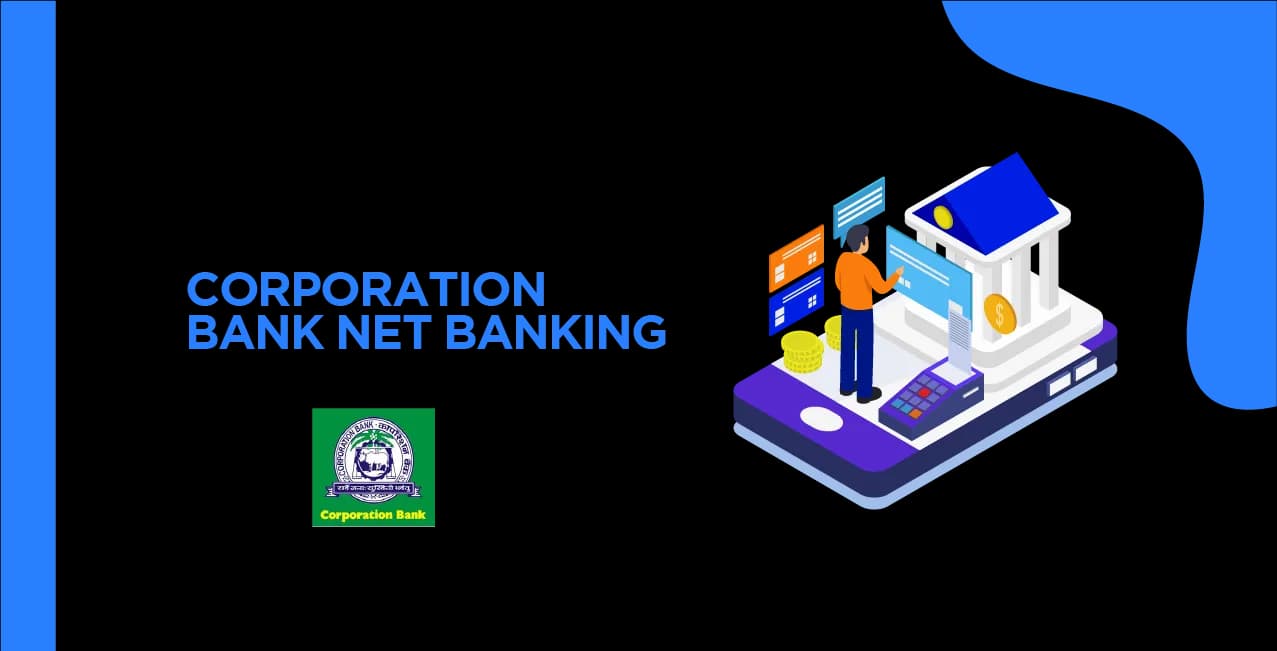 Corporation Bank Net Banking - Convenient & Secure Online Banking