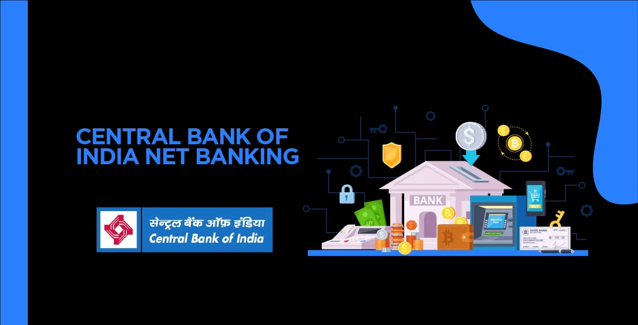 Central Bank Net Banking: Features, Benefits, and Registration Process