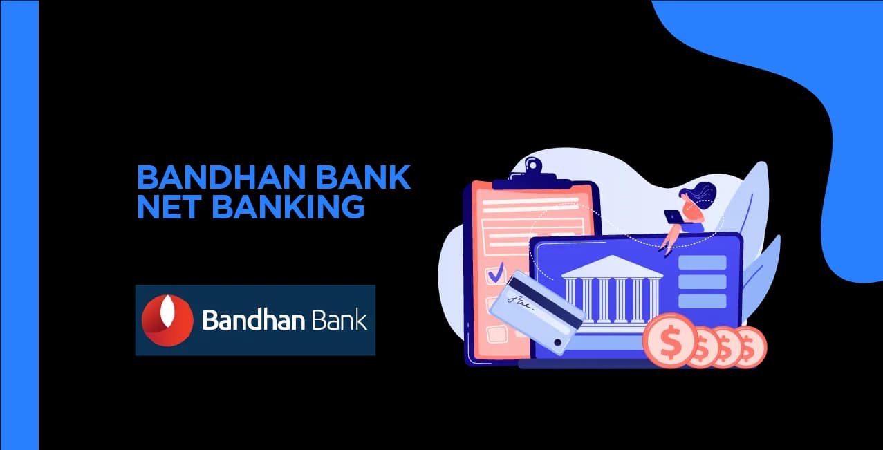 Bandhan Bank Net Banking – Fast, Secure, and Convenient Digital Banking