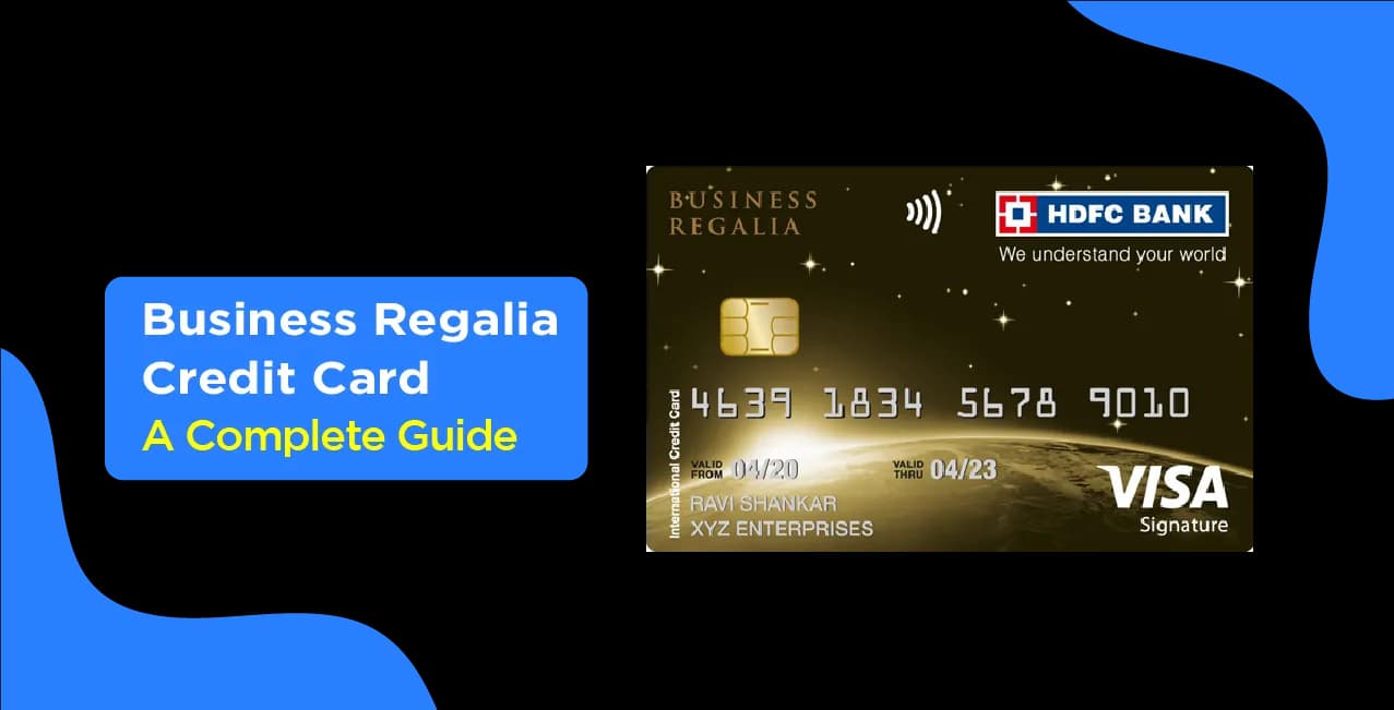 Business Regalia Credit Card – Complete Guide to Features & Benefits