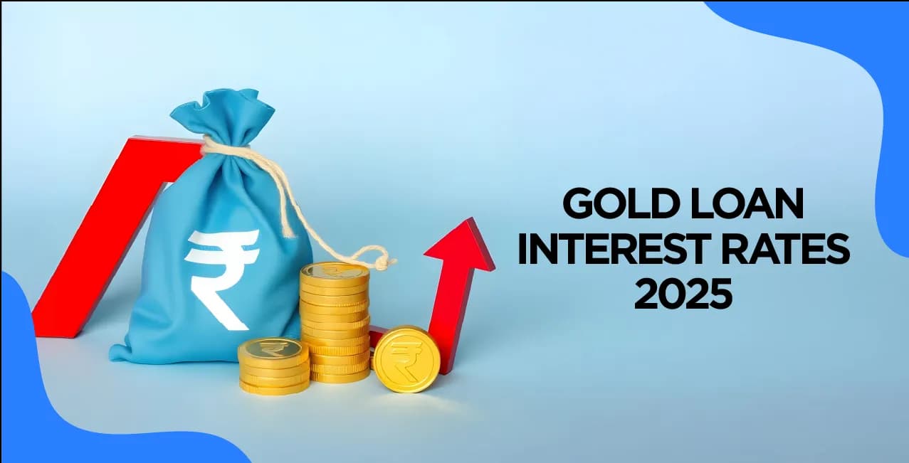 Gold Loan Interest Rates : Latest Trends & Best Borrowing Options