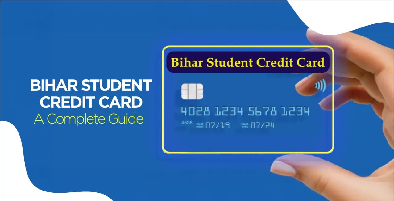 Bihar Student Credit Card : Updated Guide for Students