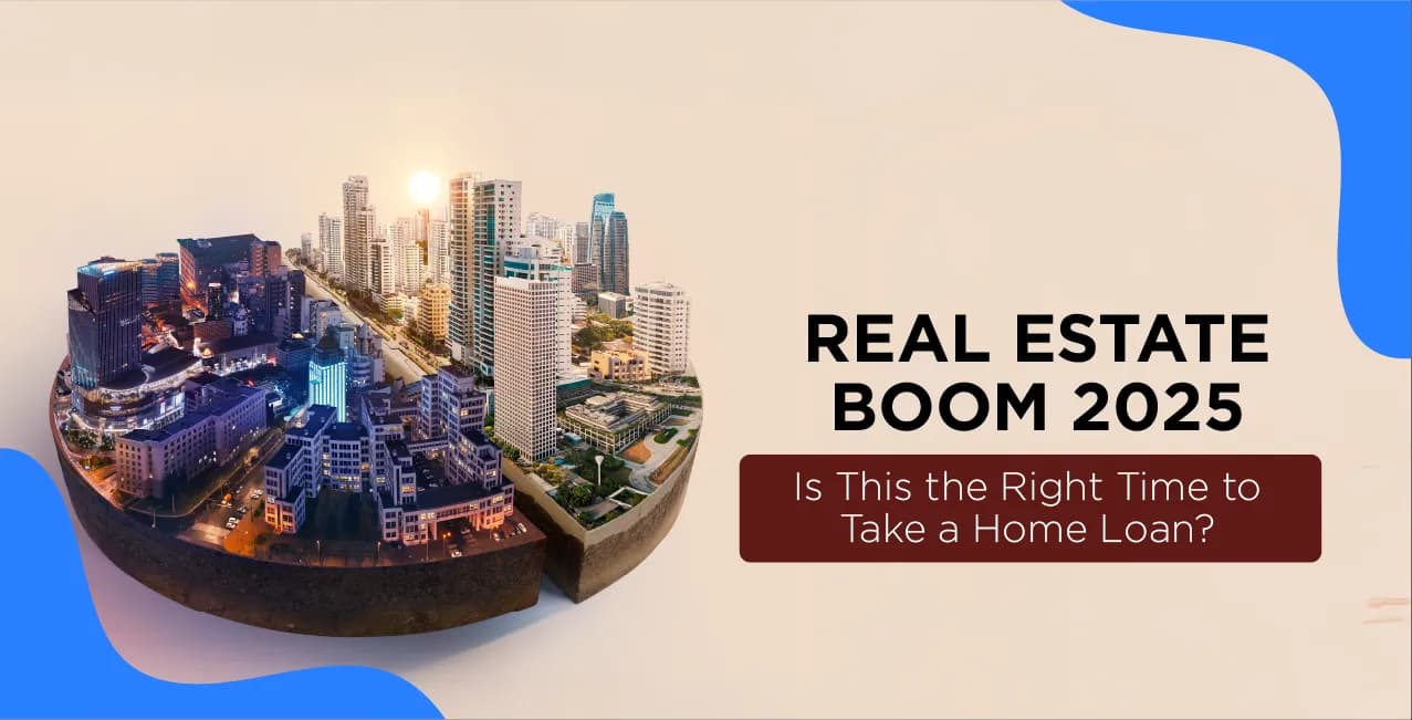 Real Estate Boom 2026: Your Essential Guide to Home Loans