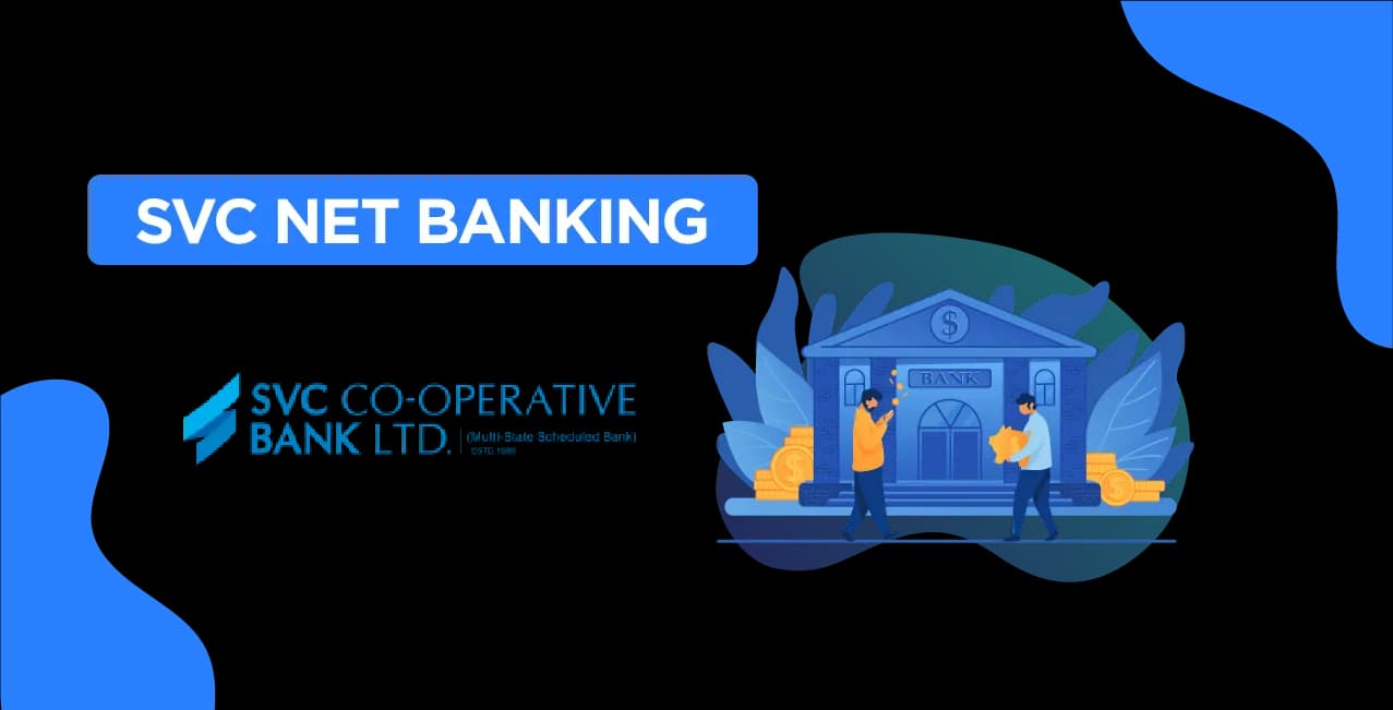 SVC Net Banking: How to Register, Login & Use Online Services