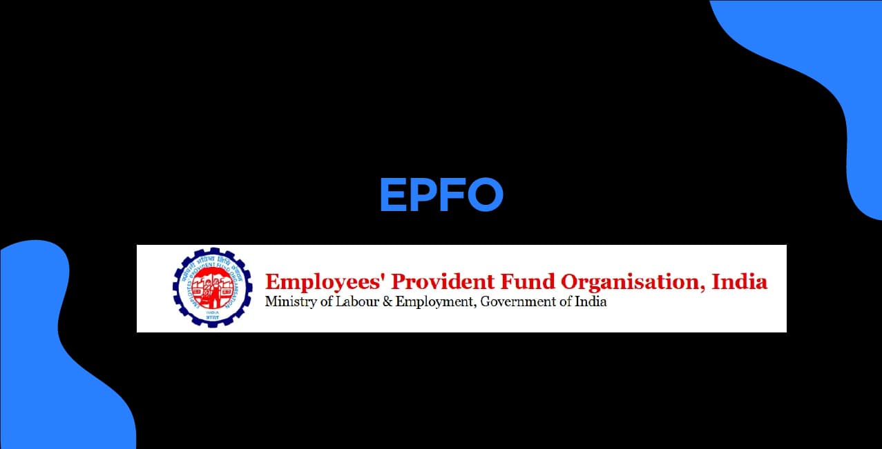 EPFO: Your Complete Guide to Provident Fund and Pension Services