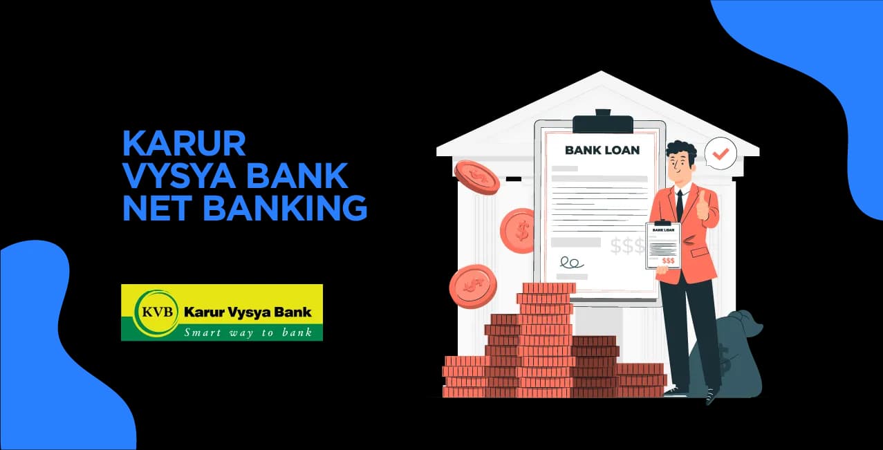 Karur Vysya Bank Net Banking: Online Banking Services & Features