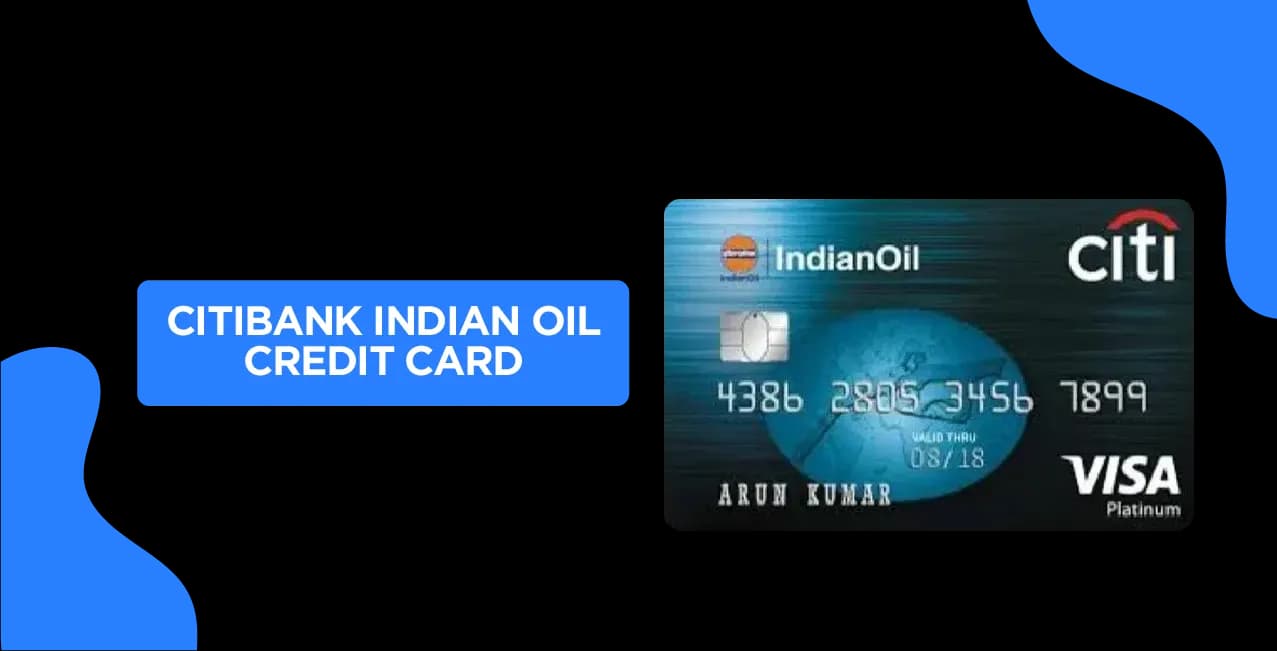 Citibank Indian Oil Credit Card 2025 – Updated Quick Guide