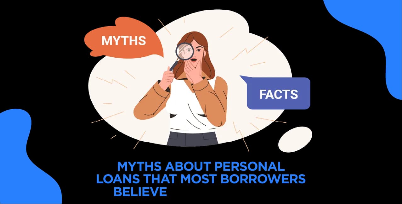 Personal Loan Myths Debunked: What Every Borrower Should Know
