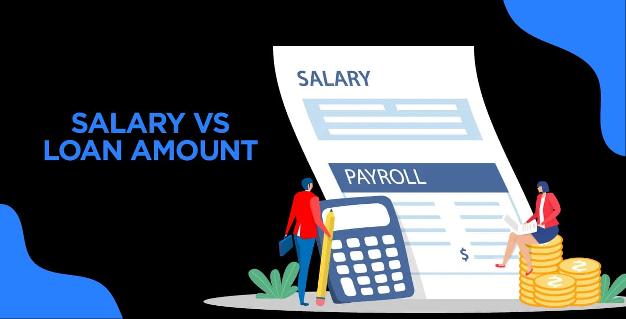 Salary vs Loan Amount: Loan Eligibility for ₹25K, ₹50K & ₹1 Lakh Salaries