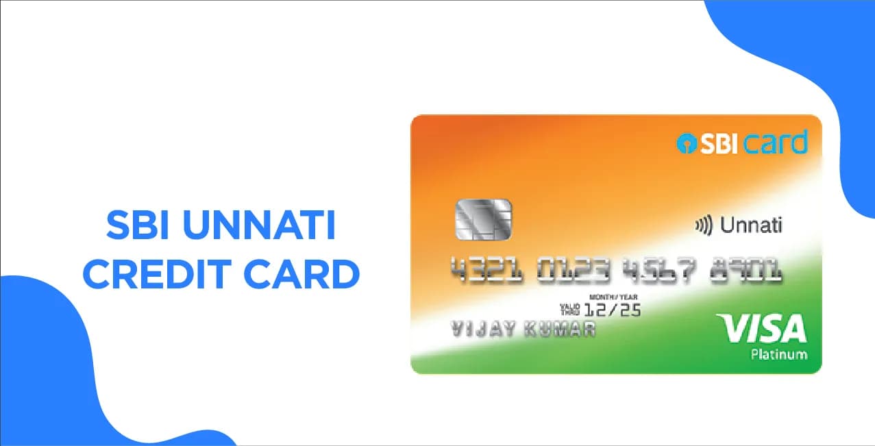 SBI Unnati Credit Card – A Complete Guide to Features & Benefits