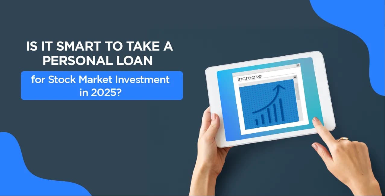 Is It Smart to Take a Personal Loan for Stock Market Investment in 2026?