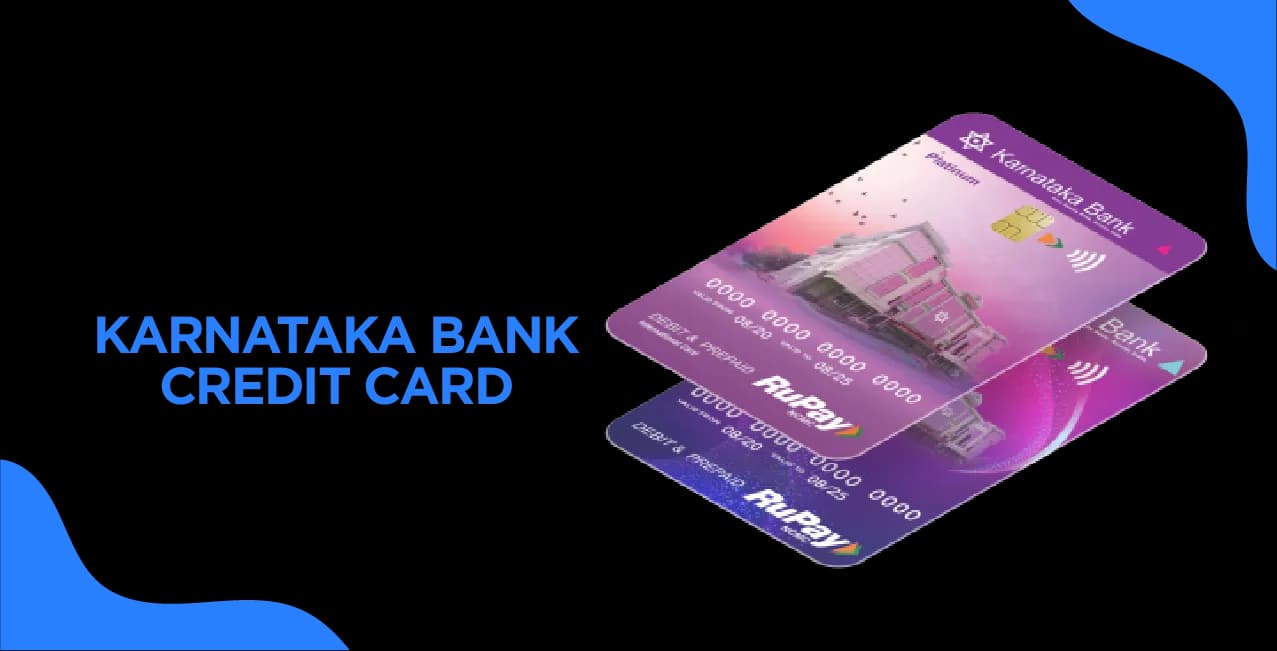 Karnataka Bank Credit Card – A Complete Guide to Benefits & Application
