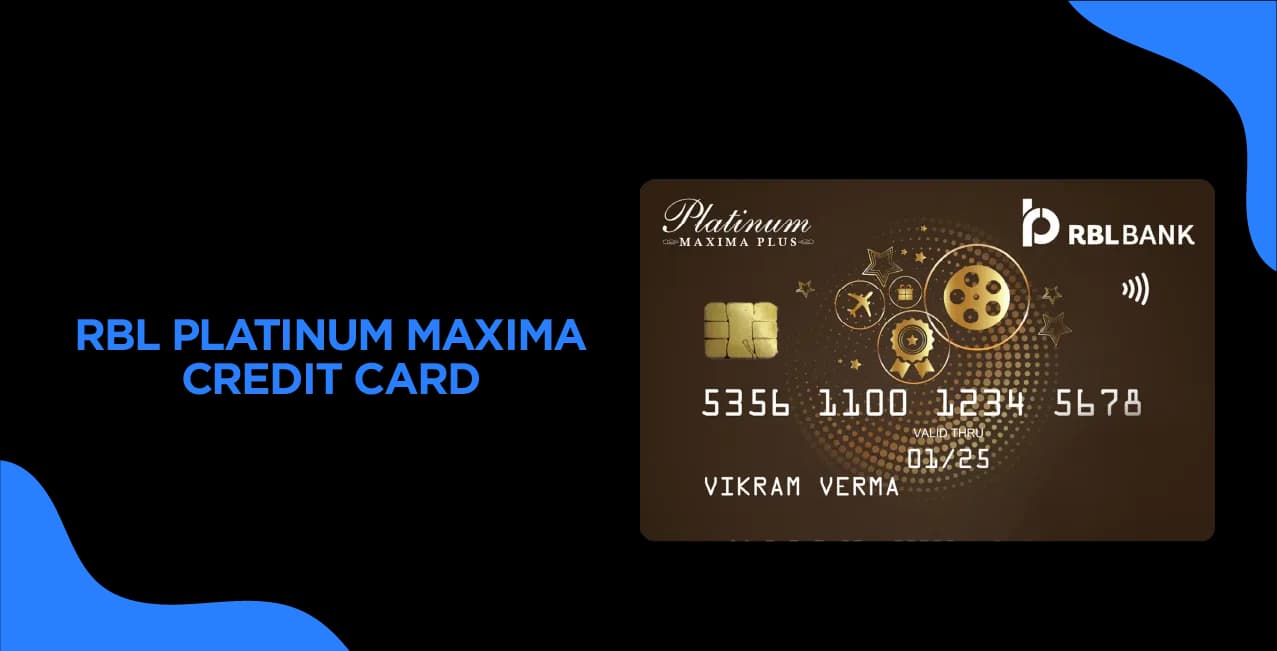RBL Bank Platinum Maxima Credit Card – Unlock Exclusive Rewards & Perks