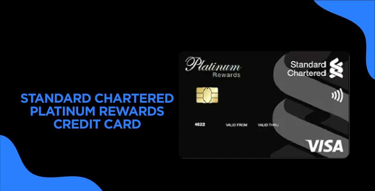Standard Chartered Platinum Rewards Credit Card – Unlock Exciting Benefits