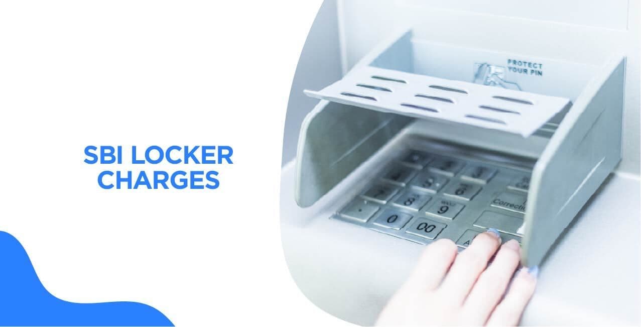 What Are The SBI Bank Locker Charges? Updated Rental Fees & Security Deposit Details