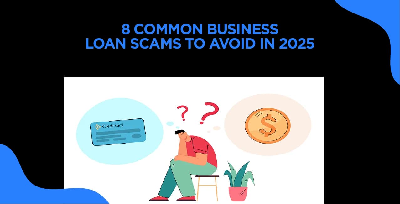8 Common Business Loan Scams to Watch Out for in 2026