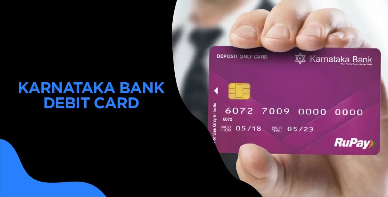 Karnataka Bank Debit Cards – Best Options, Features & How to Apply