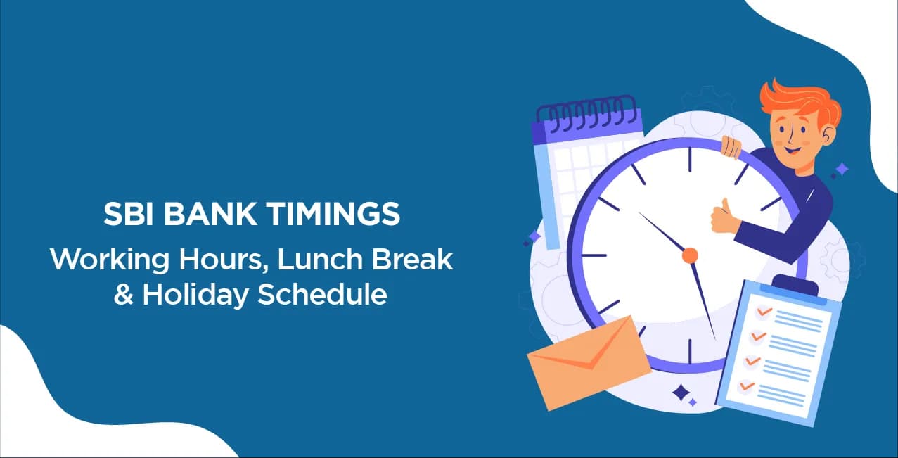 SBI Bank Timings – Working Hours, Lunch Break & Holiday Schedule