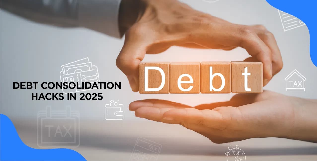 Debt Consolidation Hacks– Smart Ways to Manage Multiple Loans in India