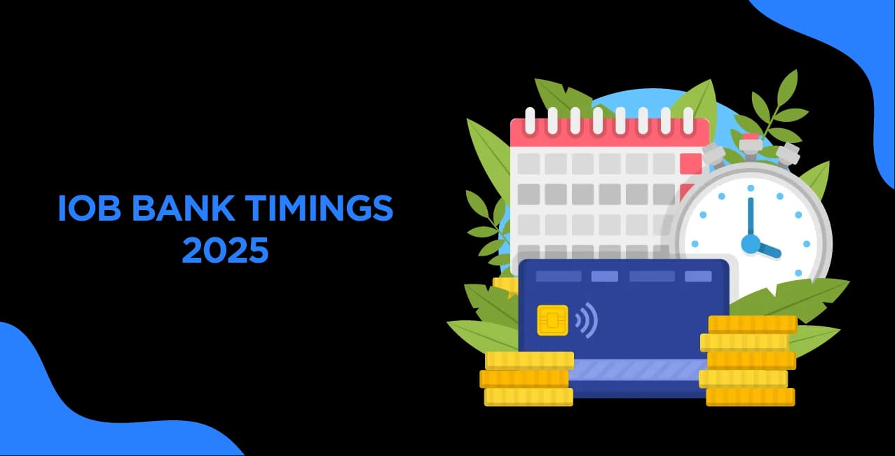IOB Bank Timings – Complete Guide to Working Hours & Holidays