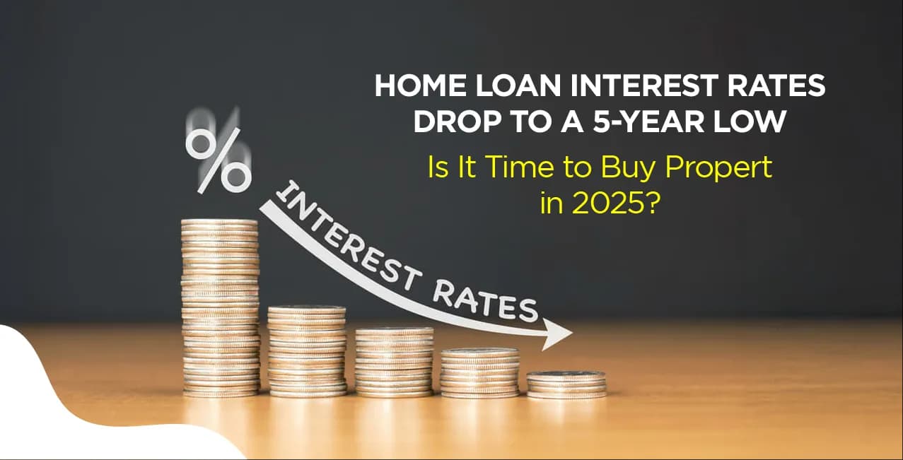 Home Loan Interest Rates Drop to a 5-Year Low: Is 2026 the Best Time to Buy?