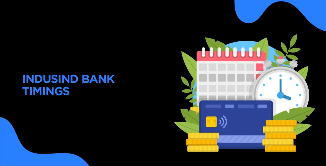 IndusInd Bank Timings – Working Hours, Lunch Break & Holiday Schedule 2025