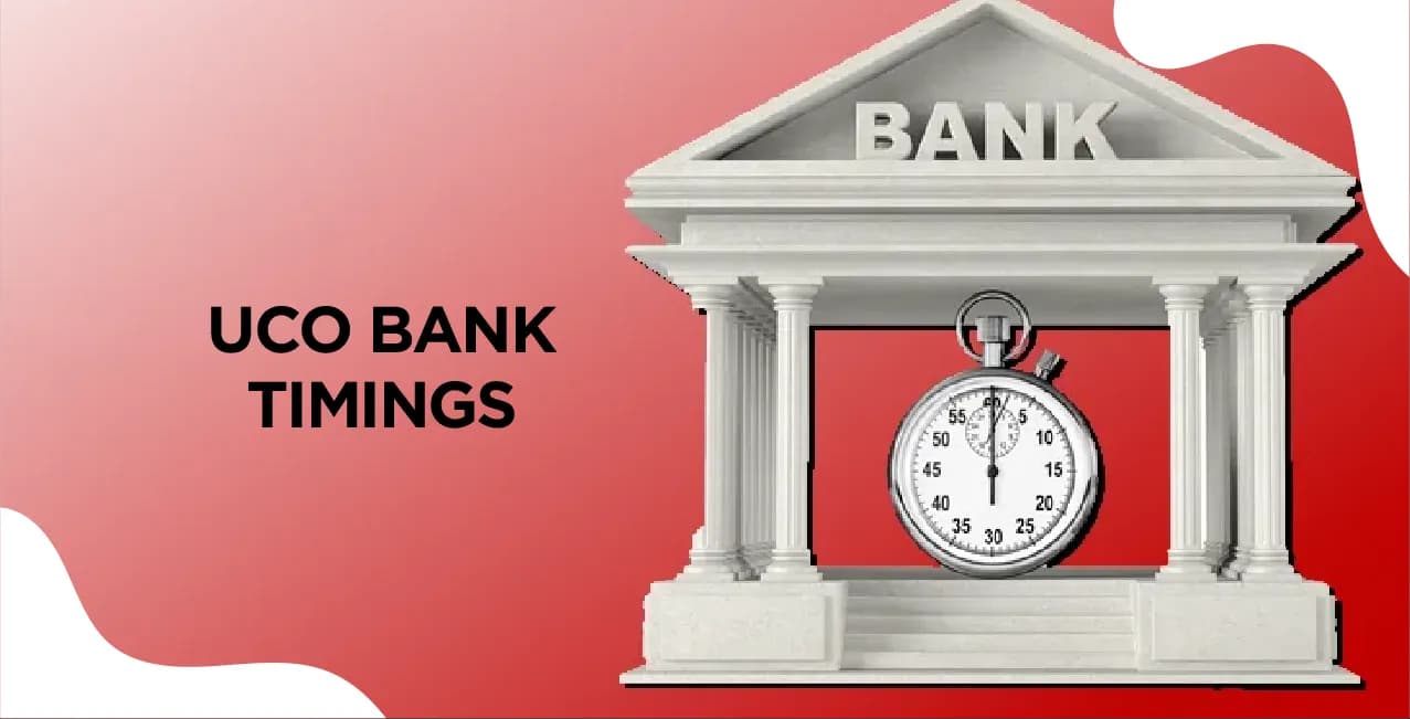 UCO Bank Timings – Updated Working Hours, Lunch Break & Holidays 2026