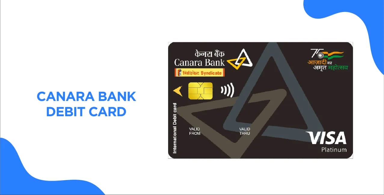 Canara Bank Debit Card: Features, Benefits & Application Guide 