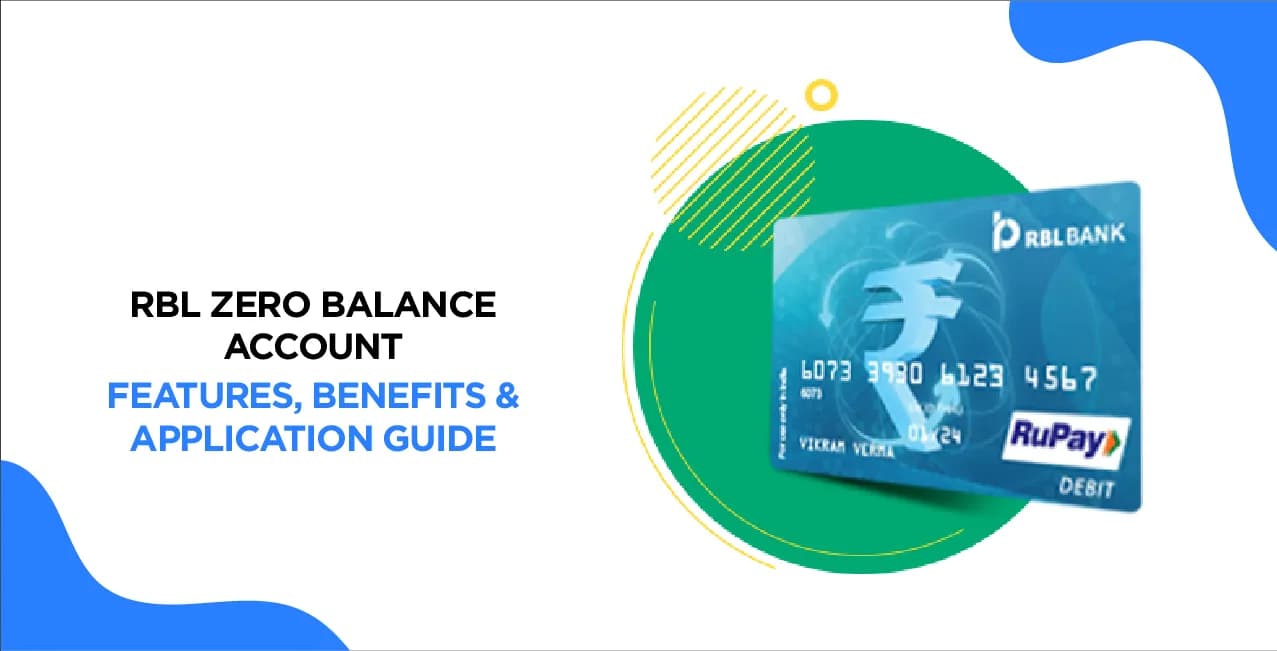 RBL Zero Balance Account – Features, Benefits & Application Guide