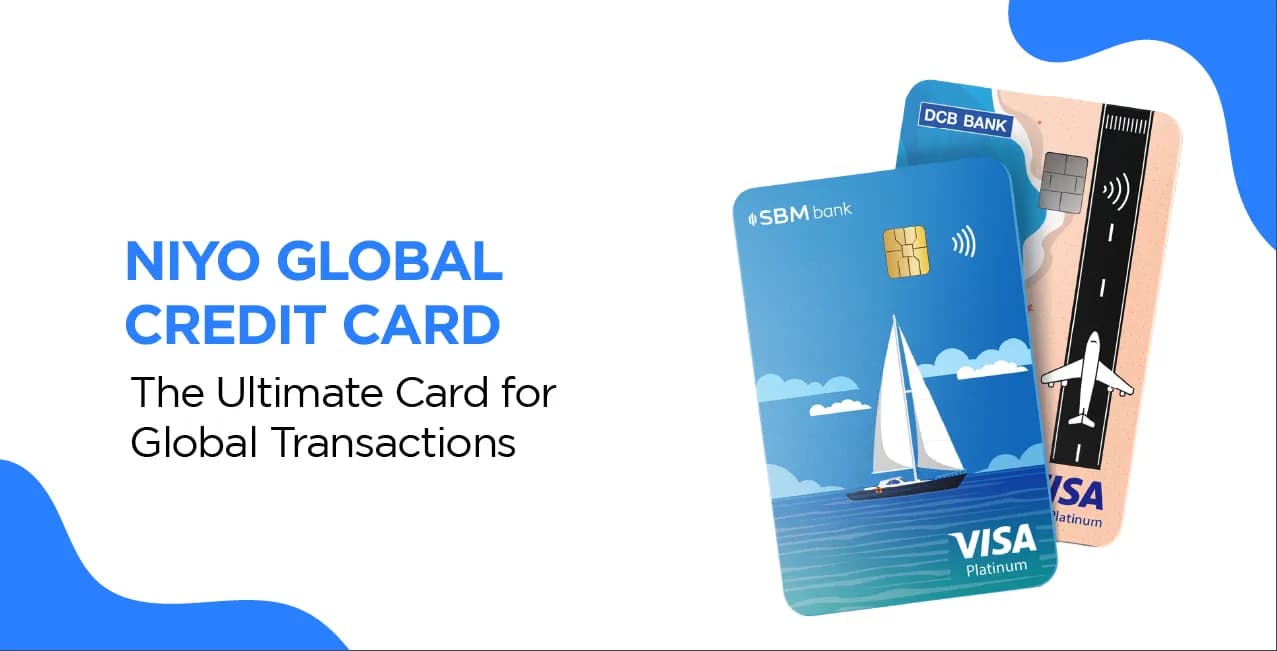Niyo Global Credit Card – The Ultimate Card for Global Transactions