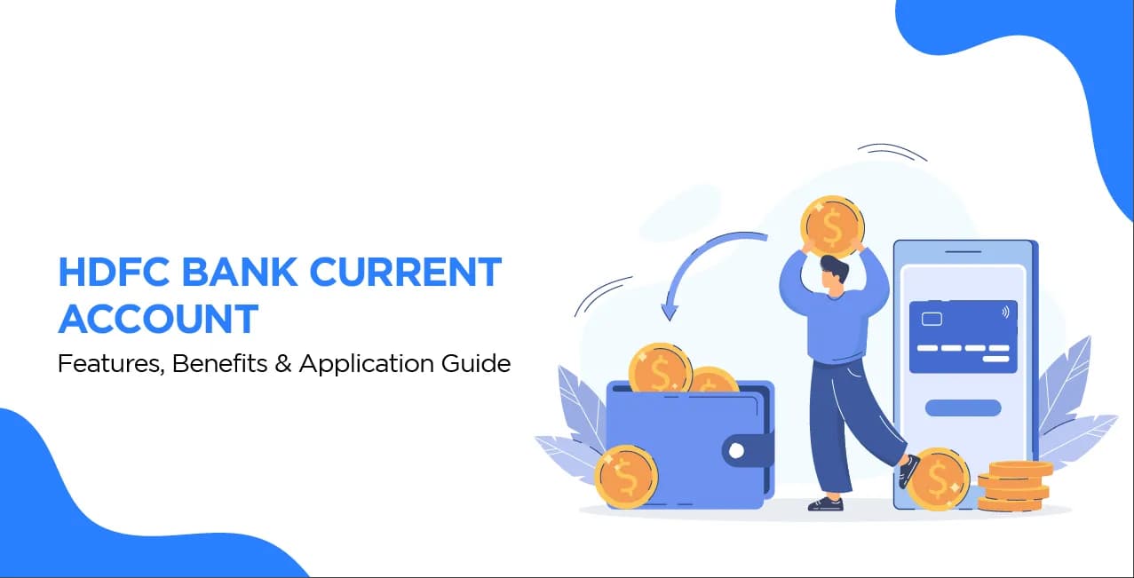 HDFC Bank Current Account – Features, Benefits & Application Guide