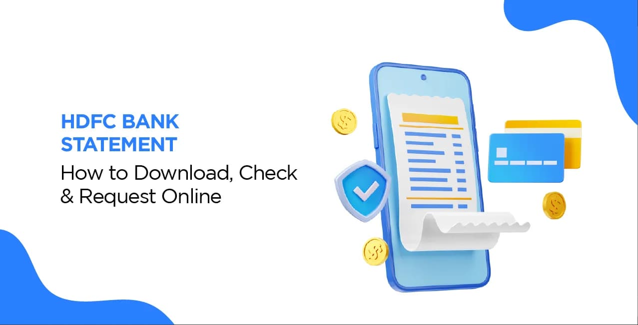 HDFC Bank Statement – How to Download, Check & Request Online