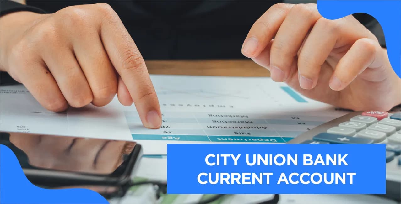 City Union Bank Current Account – Updated Guide 2025
