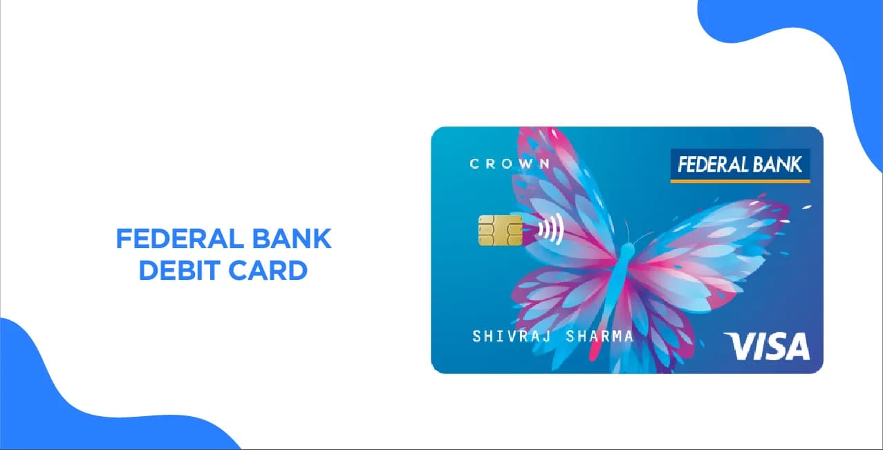 Federal Bank Debit Card – Complete 2026 Guide to Features, Types & Benefits