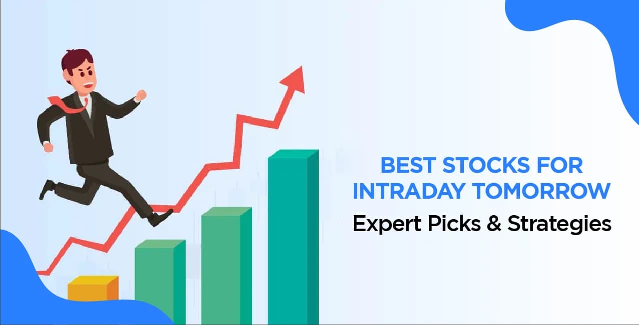 Best Stocks for Intraday Tomorrow – Expert Picks & Strategies